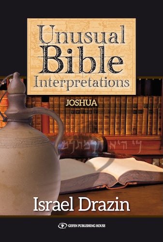 Unusual Bible Interpretations: Joshua