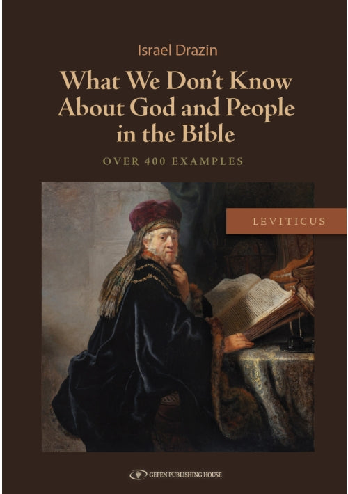 What We Don't Know About God and People in the Bible: Leviticus