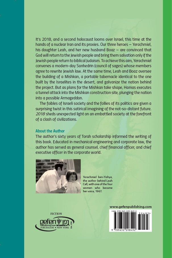 2018, A Novel by Yerachmiel ben-Yishye and Leah Call – back cover