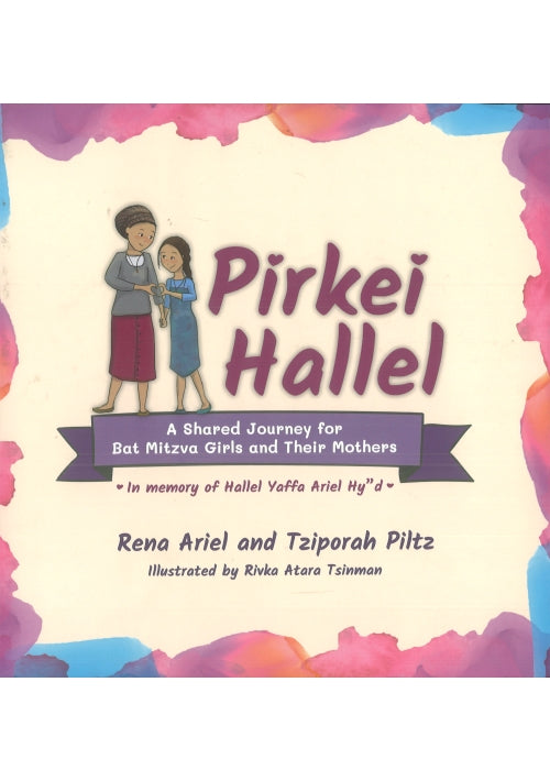 Pirkei Hallel - A Shared Journey for Bat Mitzvah Girls and Their Mothers