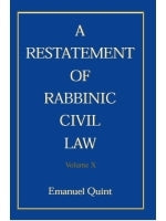 A Restatement of Rabbinic Civil Law Volume X
