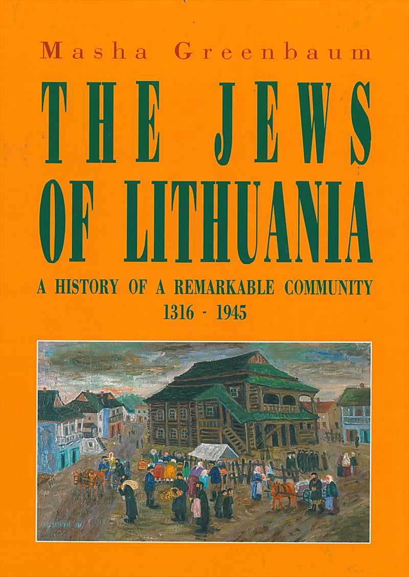 The Jews of Lithuania by Masha Greenbaum – book cover