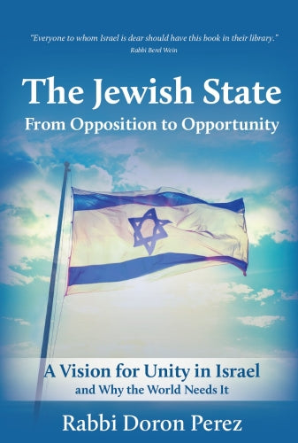 The Jewish State From Opposition to Opportunity